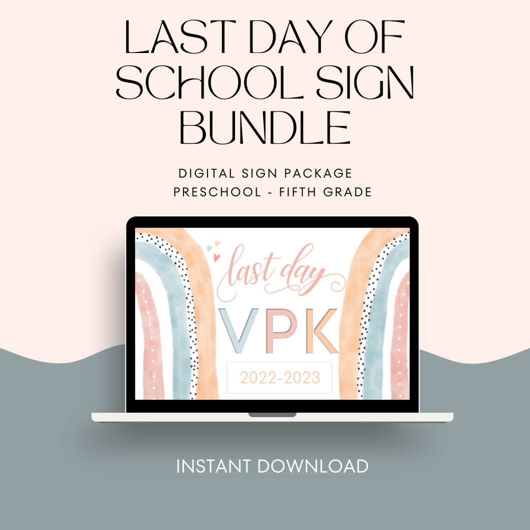 Last Day of School {DIGITAL} Sign - Instant Download