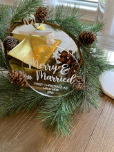 Load image into Gallery viewer, Merry &amp; Married Acrylic Engraved Ornament
